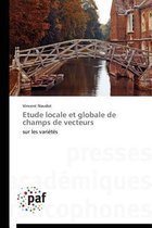 Etude Locale Et Globale de Champs de Vecteurs