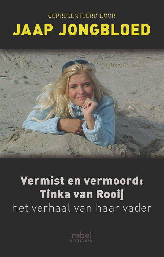 Cover van het boek 'Vermist en vermoord: Tinka van Rooij'