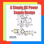 A Simple DC Power Supply Design