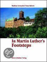 In Martin Luther's Footsteps