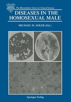 The Bloomsbury Series in Clinical Science - Diseases in the Homosexual Male