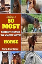 50 Most Secret Never To Know With Horse