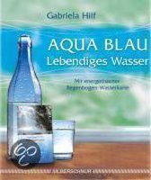 Aqua Blau- Lebendiges Wasser