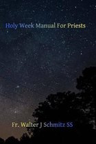 Holy Week Manual for Priests