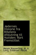 J Dernes Historie Fra Bibelens Afslutning Til Nutiden