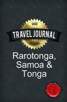 Travel Journal Rarotonga, Samoa & Tonga