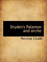 Dryden's Palamon and Arcite