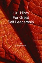 101 Hints for Great Self Leadership