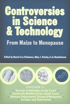 Controversies in Science and Technology v. 1; From Maize to Menopause