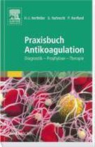 Praxisbuch Antikoagulation