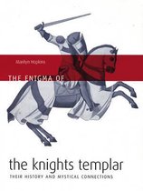 The Enigma of the Knights Templar