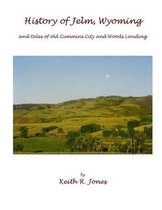 History of Jelm, Wyoming (color edition)