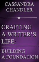 Crafting a Writer's Life
