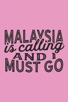 Malaysia Is Calling And I Must Go