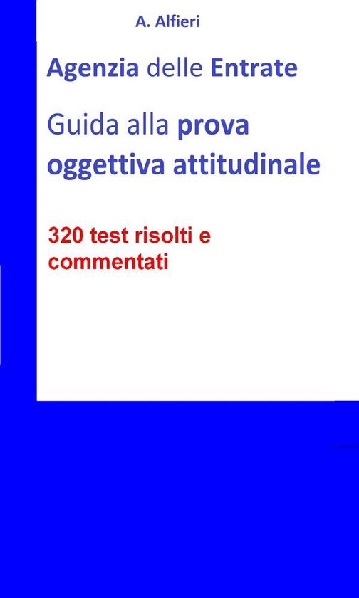 Agenzia Entrate: guida alla prova oggettiva attitudinale per ... - cover