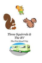 Three Squirrels & the RV