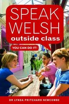 Speak Welsh Outside Class
