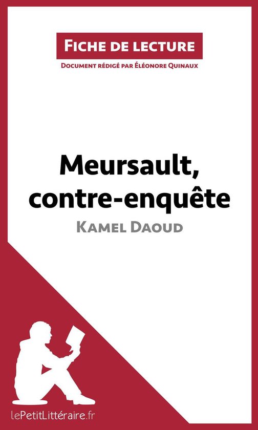 Fiche de lecture - Meursault, contre-enquête de Kamel Daoud ... - cover