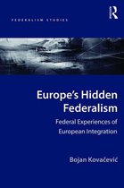 Federalism Studies - Europe's Hidden Federalism