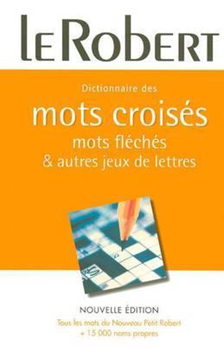 Dictionnaire des Mots Croises Mots Fleches et Autres Jeux de Lettres -  Crosswords,... | bol.com