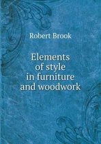 Elements of style in furniture and woodwork