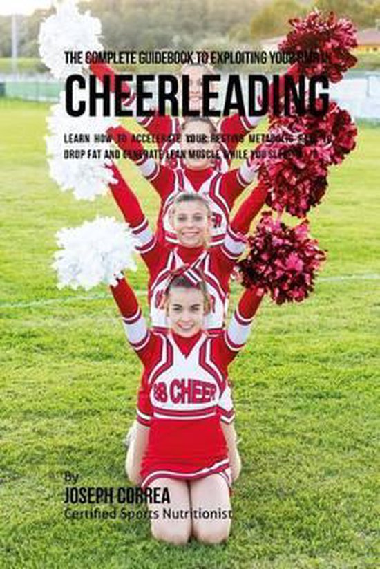 The Complete Guidebook to Exploiting Your RMR in Cheerleadin ... - cover