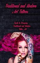 Traditional and Modern Art Tattoos