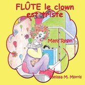 Flute le clown est triste