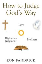 How to Judge God's Way