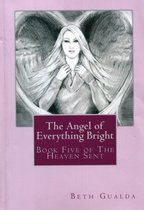 The Heaven Sent - The Angel of Everything Bright