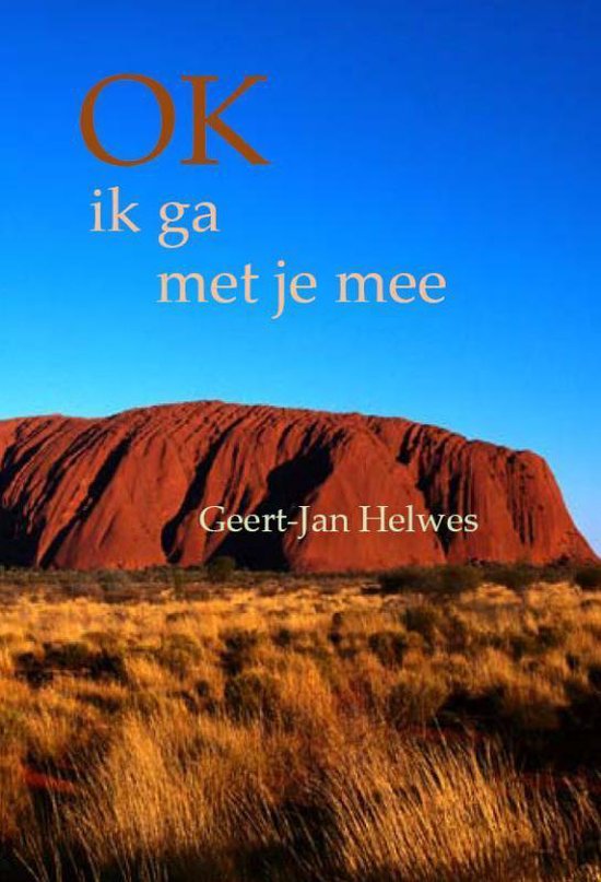 Cover van het boek 'OK, ik ga met je mee' van Geert-Jan Helwes