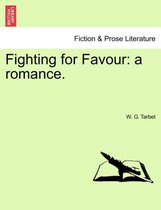 Fighting for Favour