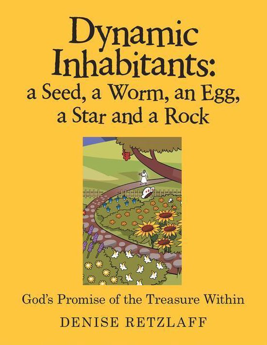 Dynamic Inhabitants: a Seed, a Worm, an Egg, a Star and a Ro ... - cover