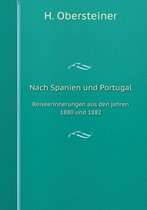 Nach Spanien und Portugal Reiseerinnerungen aus den jahren 1880 und 1882