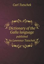Dictionary of the Galla language published by Lawrence Tutschek