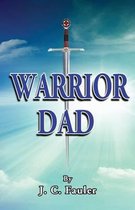 Warrior Dad
