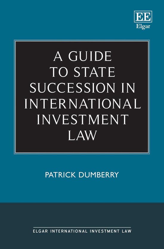 Elgar International Investment Law series - A Guide to State ... - cover