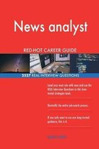 News Analyst Red-Hot Career Guide; 2527 Real Interview Questions