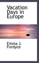 Vacation Days in Europe