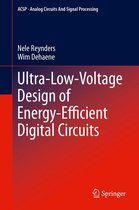 Analog Circuits and Signal Processing - Ultra-Low-Voltage Design of Energy-Efficient Digital Circuits