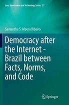 Law, Governance and Technology Series- Democracy after the Internet - Brazil between Facts, Norms, and Code