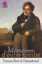 Memoires d'Outre-tombe (TOME II) (Matte Cover Finish)