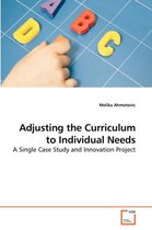 Adjusting the Curriculum to Individual Needs