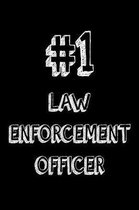 #1 Law Enforcement Officer