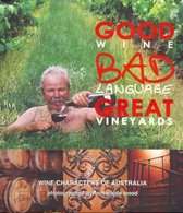 Good Wine Bad Language Great Vineyards