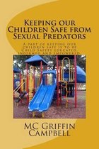 Omslag Keeping Our Children Safe from Sexual Predators