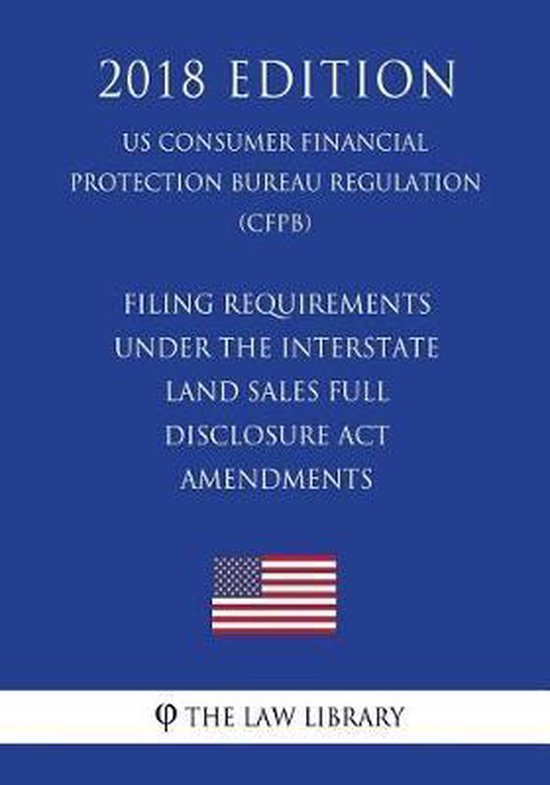 Filing Requirements Under the Interstate Land Sales Full Disclosure ACT