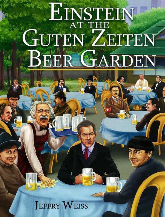 Einstein at the Guten Zeiten Beer Garden - cover