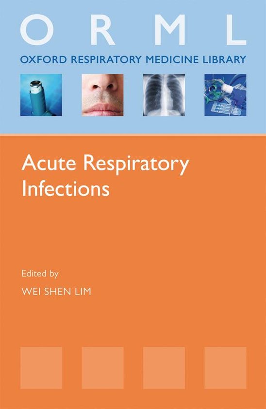 Oxford Respiratory Medicine Library Acute Respiratory Infections (ebook), Wei Shen...