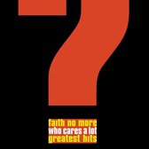 Who Cares A Lot: Greatest Hits Faith No More